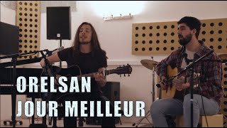 Orelsan  Jour Meilleur  Acoustic Cover Feat Jerkosaure [upl. by Calisa150]