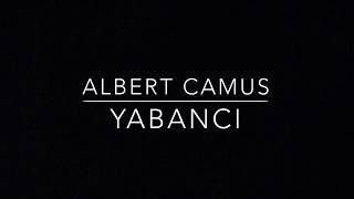 Albert Camus Yabancı 1 Bölüm [upl. by Gregorius]