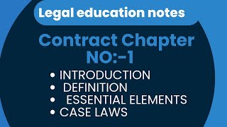 Contract Chapter No  1 Introduction  Definition Essentials of Elements with Case laws [upl. by Fabian]