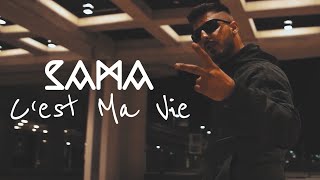 SAMA  ✖️► Cest Ma Vie ◄✖️ OFFICIAL VIDEO [upl. by Nesiaj173]