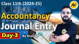 Journal Entries  Class 11th  Accountancy  Day3  Debit amp Credit  by Shail Sir [upl. by Jarvey]