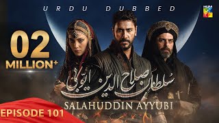 Sultan Salahuddin Ayyubi  Episode 101   Urdu Dubbed   5th November 2024  HUM TV [upl. by Anomas]