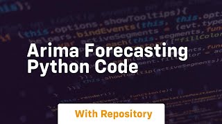 arima forecasting python code [upl. by Kellie]