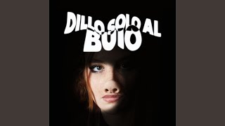 Dillo Solo Al Buio [upl. by Heinrik]