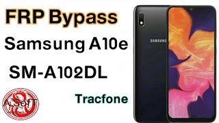 Samsung A10e SMA102DLRemove FRPFRP Bypass Google Account Lock [upl. by Ilbert154]