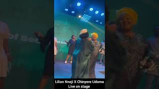 Lilian Nneji X Chinyere Udoma Live on stage [upl. by Becker]