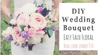 HOW To MAKE A WEDDING BOUQUET  DIY Real Look Faux Floral Bouquet [upl. by Nalced]