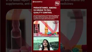 Paracetamol among 53 drugs to fail quality controlparacetmol drugs [upl. by Ayatan850]