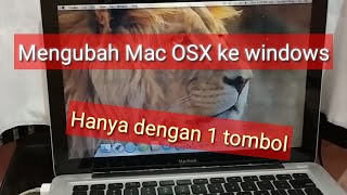 cara merubah Mac osx ke windows  1 key to change osx to windows [upl. by Madaih]