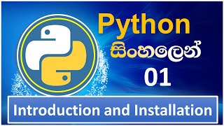 Python Tutorial  01  Python Introduction  Python Installation  Sinhala [upl. by Boigie]