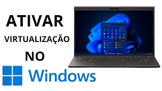 Como Ativar a Virtualização no Windows Guia completo passo a passo [upl. by Enaitsirk]