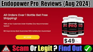 Endopower Pro Reviews Aug 2024 Legit Or Scam Watch Video  Endopower Pro Supplement Real Or Fake [upl. by Marion186]