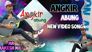 💗ANGKIR ABUNG ❤️NEW FULL VIDEO ASAMI VIDEO SONGviralvideo sad video viralvideo 😭 [upl. by Lesna583]