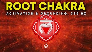 396 Hz Root Chakra Activation Frequency Grounding Meditation to Activate Root Chakra [upl. by Eaj]