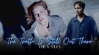 The Truth Is Still Out There  The XFiles [upl. by Eanram]