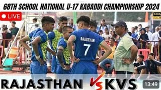 RAJASTHAN 🆚 KVS क्वार्टर फाइनल match 68th school national u 17 kabaddi championship 2024 मध्यप्रदेश [upl. by Denton]