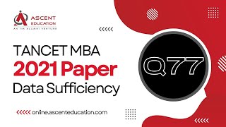 TANCET 2021 MBA Paper Solutions  TANCET Data Sufficiency Q77  Anna University MBA Entrance [upl. by Supmart927]