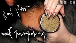 ASMR 💆  REAL PERSON neck scrub amp pampering  20MINS  no talking 🤐 [upl. by Eanert]