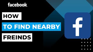 How To Find Nearby Friends On Facebook  2023 [upl. by Venn]