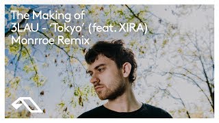 The Making of 3LAU  Tokyo feat XIRA Monrroe Remix with Monrroe [upl. by Attevad]