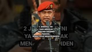 2 JENDRAL TNI TOLAK JADI PRESIDEN  PADAHAL SEMUA SETUJU [upl. by Halden714]