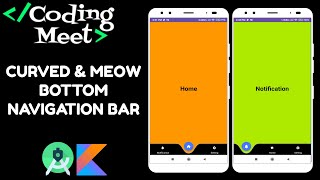 How to Implement Curved and Meow Bottom Navigation Bar in Android Studio Kotlin [upl. by Regni481]