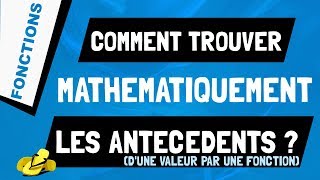 Comment calculer les antécédents dune valeur par une fonction [upl. by Rayle]