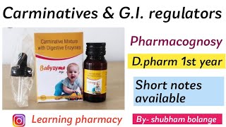 Carminatives amp GI regulators Pharmacognosy Dpharm 1st year [upl. by Sset]