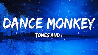 Tones and I  Dance Monkey Lyrics [upl. by Yral]