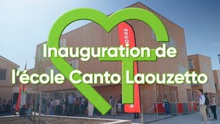 Inauguration de lécole Canto Laouzetto  Mon Quartier  Facile 💚 [upl. by Yrok]