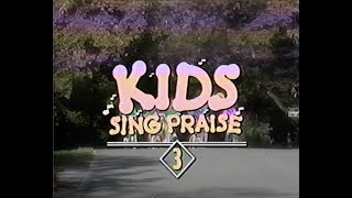 Kids Sing Praise  Volume 3 VHS [upl. by Yenruoj842]