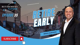 Retire Early  Retirement Playbook Ep 35 [upl. by Llohcin]