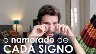 O NAMORADO DE CADA SIGNO [upl. by Ykcir174]