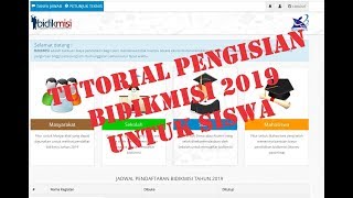 TUTORIAL LENGKAP PENGISIAN BIDIKMISI 2019 UNTUK SISWA [upl. by Rolyt]