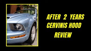 After 2 years We see how the Cervini Mustang hood has held up [upl. by Nalyak670]