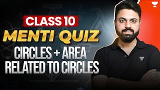 Circles  Area Related to Circles  Menti Quiz  CBSE Class 10 Maths with Harsh Sir [upl. by Onez]