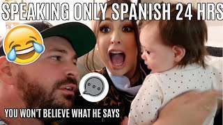 SPEAKING ONLY SPANISH TO BABY FOR 24 HOURS HILARIOUS Vlogmas Day 6 [upl. by Riehl918]