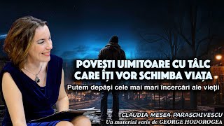 Povești uimitoare cu tâlc care îți vor schimba viațaPutem depăși cele mai mari încercări ale vieții [upl. by Eilama68]