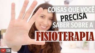 5 coisas que você precisa saber sobre a Fisioterapia  Anatomia e etc [upl. by Naiditch]