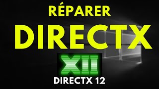 COMMENT RÉPARER DIRECTX 12 SUR WINDOWS 10  DIRECTX 12 [upl. by Brey207]