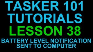 Tasker 101 Lesson 38  Battery Level Notification to Desktop via PushBullet Plugin [upl. by Ethel]