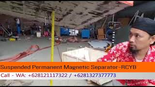 Suspended Permanent Magnetic Separator  RCYB  Magnet Separator Untuk Batu Bara [upl. by Siobhan]