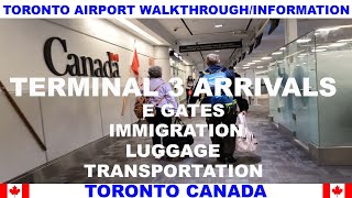 TORONTO AIRPORT WALKTHROUGH amp INFORMATION  TERMINAL 3 ARRIVALS  IMMIGRATION  EGATES  BAGGAGE [upl. by Tehcac960]