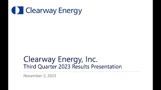 Clearway Energy CWEN Q3 2023 Earnings Call amp Presentation [upl. by Niobe]