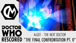 Doctor Who Rescored The Next Doctor  quotThe Final Confrontation Pt IIquot [upl. by Koenraad758]