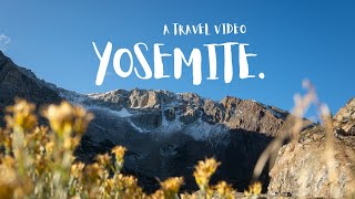 Yosemite  Travel Film [upl. by Aiden]