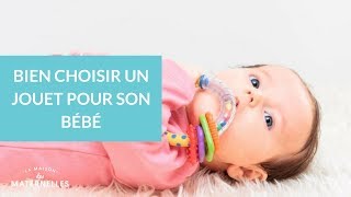 Bien choisir un jouet pour son bébé  La Maison des Maternelles LMDM [upl. by Ecidnarb213]