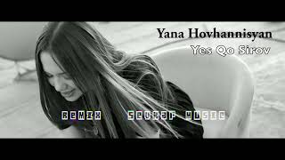 Yana Hovhannisyan  Yes Qo Sirov  Remix SevKar Music  2023 [upl. by Ennail]