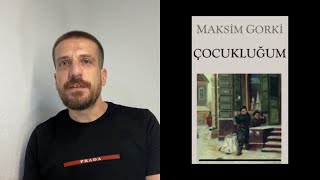 Çocukluğum Maksim GorkiKitap Yorumu [upl. by Aenneea]