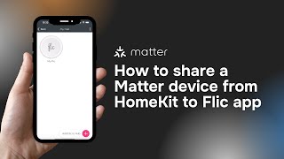 How to share a Matter device from HomeKit to the Flic app [upl. by Nirrad]